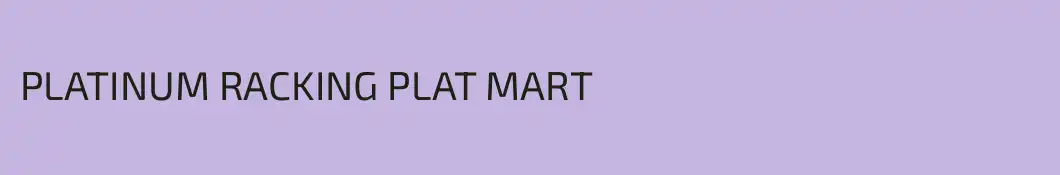 PLATINUM RACKING PLAT MART